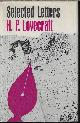  LOVECRAFT, H. P; EDITED BY DERLETH, AUGUST & WANDREI, DONALD, Selected Letters II 1925 -1929