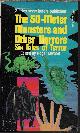 0671297945 ELWOOD, ROGER (EDITOR)(HOWARD GOLDSMITH; MATT CHRISTOPHER; ARTHUR TOFTE; NICK ANDERSON; WARD SMITH; DAVE BISCHOFF & CHRIS LAMPTON), The 50-Meter Monsters and Other Horros, Six Tales of Terror