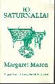  MARON, MARGARET, Io Saturnalia! (Happy Holidays from Crippen & Landru)