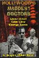 188766422X MANK, GREGORY WILLIAM, Hollywood's Maddest Doctors: Lionel Atwill, Colin Clive, George Zucco