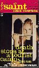  CHARTERIS, LESLIE (ED.)(LESLIE CHARTERIS; LESLIE FORD; WILL OURSLER; STEWART STERLING; IRVING E. COX), Death Stops at a Tourist Camp; the Saint Mystery Library Number 7