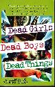9780312957179 CALDER, RICHARD, Dead Girls; Dead Boys; Dead Things (Omnibus of the Three Novels in the Trilogy)