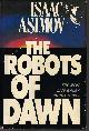 9780385184007 ASIMOV, ISAAC, The Robots of Dawn