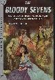  COOPER, JEFFERSON [GARDNER F. FOX], The Bloody Sevens