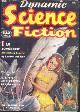  DYNAMIC (LESTER DEL REY; DAVE DRYFOOS; WILLIAM C. BAILEY; H. B. FYFE; ALFRED COPPEL; ROBERT W. LOWNDES; KENDELL FOSTER CROSSEN; CHARLES DYE; MILTON LESSER; POUL ANDERSON), Dynamic Science Fiction: December, Dec. 1952