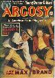  ARGOSY (ARTHUR LEO ZAGAT; MAX BRAND; CHARLES TENNEY JACKSON; C. S. FORESTER; STOOKIE ALLEN; RICHARD WORMSER; JOHN BUCHAN; W. A. WINDAS; WILLIAM P. TEMPLETON; ERIC SHARPE), Argosy Weekly: December, Dec. 17, 1938 ("Young Doctor Kildare"; "the Thirty-Nine Steps"; "Flying Colours")