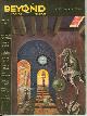  BEYOND (THEODORE STURGEON; DAMON KNIGHT; T. L. SHERRED; JAMES MCCONNELL; FRANK M. ROBINSON; ROGER DEE; JEROME BIXBY & JOE E. DEAN; RICHARD MATHESON), Beyond Fantasy Fiction: July 1953