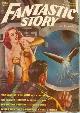  FANTASTIC STORY (J. M. WALSH; CAPT. S. P. MEEK; FRANCIS FLAGG & FORREST J. ACKERMAN; CARTER SPRAGUE - AKA SAM MERWIN; DAMON KNIGHT; ARTHUR K. BARNES), Fantastic Story: Spring 1951