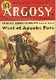  ARGOSY (H. BEDFORD-JONES; WILLIAM MERRIAM ROUSE; THEODORE ROSCOE; JOHN H. THOMPSON; STOOKIE ALLEN; CHARLES ALDEN SELTZER; RAY CUMMINGS; HULBERT FOOTNER), Argosy Weekly: August, Aug. 4, 1934 ("West of Apache Pass"; "Flood")