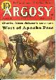  ARGOSY (H. BEDFORD-JONES; WILLIAM MERRIAM ROUSE; THEODORE ROSCOE; JOHN H. THOMPSON; STOOKIE ALLEN; CHARLES ALDEN SELTZER; RAY CUMMINGS; HULBERT FOOTNER), Argosy Weekly: August, Aug. 4, 1934 ("West of Apache Pass"; "Flood")