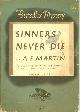  MARTIN, A. E., Sinners Never Die: Bestseller Mystery #B84