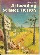  ASTOUNDING (ROBERT SILVERBERG; STANLEY MULLEN; RANDALL GARRETT; THEODORE L. THOMAS; HUGH B. BROUS, JR.; HAL CLEMENT), Astounding Science Fiction: June 1958 ("Close to Critical")