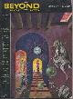  BEYOND (THEODORE STURGEON; DAMON KNIGHT; T. L. SHERRED; JAMES MCCONNELL; FRANK M. ROBINSON; ROGER DEE; JEROME BIXBY & JOE E. DEAN; RICHARD MATHESON), Beyond Fantasy Fiction: July 1953