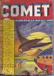  COMET (ROBERT MOORE WILLIAMS; MILES J. BREUER; MANLY WADE WELLMAN; P. SCHUYLER MILLER; D. L. JAMES; R. R. WINTERBOTHAM; EANDO BINDER; CLARK ASHTON SMITH; RAYMOND Z. GALLUN; JOHN L. CHAPMAN), Comet: December, Dec. 1940