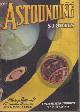  ASTOUNDING (JACK WILLIAMSON; NORMAN L. KNIGHT; NAT SCHACHNER; ROSS ROCKLYNNE; R. R. WINTERBOTHAM; FRANK BELKNAP LONG, JR.; OLIVER SAARI; JOHN D. CLARK, PH.D; JOHN W. CAMPBELL, JR.; R. D. SWISHER, PH.D.), Astounding Stories: August, Aug. 1937