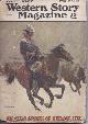 WESTERN STORY (WALTER J. COBURN; REGINALD C. BARKER; PETER HENRY MORLAND AKA MAX BRAND CHARLES WESLEY SANDERS; HUGH F. GRINSTEAD; HARLEY P. LATHROP; MILES OVERHOLT; ROBERT ORMOND CASE; AGNES PEARSON; JAMES EDWARD HUNGERFOOT; RODERICK O'HARGAN), Western Story Magazine: February, Feb. 7, 1925 ("Beyonf the Outpost"; "Trouble Range")