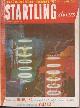  STARTLING (KENDELL FOSTER CROSSEN; ROSS ROCKLYNNE; ROBERT SHERMAN TOWNES; ROBERT DONALD LOCKE; SAM MERWIN, JR.; LESLIE BIGELOW; PETER PHILLIPS; RICHARD BARR & WALLACE WEST; WILLY LEY), Startling Stories: April, Apr. 1953