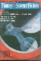  F&SF (SUSAN PETREY; PHYLLIS EISENSTEIN; THOMAS M. DISCH; HOWARD ROLLER & PARKE GODWIN; STANLEY SCHMIDT; GEORGE FLORANCE-GUTHRIDGE; GARRY KILWORTH; JACK C. HALDEMAN II & JACK DANN; SONYA DORMAN; ISAAC ASIMOV), The Magazine of Fantasy and Science Fiction (F&Sf): February, Feb. 1982