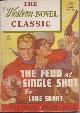  SHORT, LUKE [FREDERICK DILLEY GLIDDEN], The Feud at Single Shot: The Western Novel Classic #45