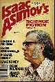  ASIMOV'S (KEVIN O'DONNELL, JR.; MARTIN GARDNER; J. P. BOYD; ISAAC ASIMOV; JOHN SHIRLEY; MICHAEL BISHOP; JOAN VINGE; DEAN MCLAUGHLIN; ELIZABETH A. LYNN; SUSAN CASPAR; JACK C. HALDEMAN II; CHET GOTTFRIED), Isaac Asimov's Science Fiction: Summer 1977