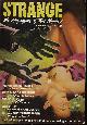  STRANGE (LEWIS THOMPSON; T. M. WILLIAMS; WILLIAM T. BRANNON; JOSEPH FULLING FISHMAN; CHARLES BOSWELL; TONY FIELD; JAY HEMMING; JOHN IVERSON; DWIGHT MANNERS; PETE SCHULMAN; CHARLES MARKHAM; LESLIE CAMERON; CHARLES BOSWELL; HENRY LAWRENCE), Strange the Magazine of True Mystery: March, Mar. 1952