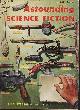  ASTOUNDING (EVERETT B. COLE; E. G. VON WALD; IRVING COX, JR.; J. FRANCIS MCCOMAS; JOHN O'KEEFE; POUL ANDERSON; ISAAC ASIMOV), Astounding Science Fiction: June 1955 ("the Long Way Home")