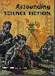  ASTOUNDING (H. BEAM PIPER; M. C. PEASE; STANLEY MULLEN; ALGIS BUDRYS; JAMES BLISH; JOHN W. CAMPBELL, JR.), Astounding Science Fiction: February, Feb. 1957 ("Get out of My Sky")