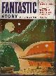  FANTASTIC STORY (MURRAY LEINSTER; ARTHUR LEO ZAGAT; TOM WILSON; WALTER H. MULSTAY; R. J, MCGREGOR; ALFRED COPPEL; WILLIAM L. BADE; DIXON WELLS; IRENE SEKULA), Fantastic Story: Spring 1954