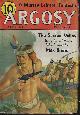  ARGOSY (MAX BRAND - AKA FREDERICK FAUST; F. V. W. MASON; DENNIS LAWTON; H. BEDFORD-JONES; MURRAY LEINSTER; RICHARD HOWELLS WATKINS; STOOKIE ALLEN; TOM CURRY; ALFRED GEORGE; JOSEPH W. SKIDMORE; J. W. HOLDEN; DELOS WHITE; MELVILLE C. WHITMAN), Argosy Weekly: August, Aug. 10, 1935 ("the Sacred Valley")