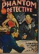  PHANTOM DETECTIVE (ROBERT WALLACE; WARD HAWKINS; H. RALPH GOLLER), The Phantom Detective: April, Apr. 1942 ("Arsenals of Death")