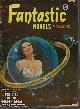  FANTASTIC NOVELS (OTIS ADELBERT KLINE; RAY CUMMINGS; EDWARD LUCAS WHITE; ELLEN GLASGOW; HARRY WALTON), Fantastic Novels: June 1951 "the Girl in the Golden Atom")