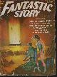  FANTASTIC STORY (DAVID H. KELLER; H. B. FYFE; L. SPRAGUE DE CAMP; MACK REYNOLDS; ROBER MOORE WILLIAMS; WESLEY ARNOLD; GORDON A. GILES; CHARLES FORT), Fantastic Story: Winter 1952