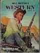  MAX BRAND'S WESTERN (C. K. SHAW; MAX BRAND; DEAN L. HEFFERNAN; JAMES R. WEBB; FRANK GRUBER; BRUCE DOUGLAS; ERIC HOWARD; JONATHAN CRAIG; E. K. BARNETT), Max Brand's Western Magazine: March, Mar. 1951