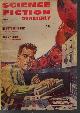  SCIENCE FICTION QUARTERLY (ROBERT RANDALL - AKA ROBERT SILVERBERG & RANDALL GARRETT; IRVING E. COX, JR.; ROBERT ABERNATHY; BASIL WELLS; CAROL EMSHWILLER; RUSS WINTERBOTHAM; RICHARD WILSON), Science Fiction Quarterly: May 1956