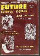  FUTURE SCIENCE FICTION (D. A. JOURDAN; THOMAS N. SCORTIA; ALMA HILL; A. BERTRAM CHANDLER; DAVID OSBORNE - AKA ROBERT SILVERBERG; DAN MORGAN), Future Science Fiction: April, Apr. 1959 (No. 42)