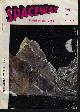  SPACEWAY (H. J. CAMPBELL; E. C. TUBB; MAX SHERIDAN; WILLIAM S. CORWIN; E. EVERETT EVANS; AUGUST DERLETH; JIM HARMON; ATLANTIS HALLAM; ARTHUR J. BURKS; FORREST J. ACKERMAN), Spaceway Stories of the Future: April, Apr. 1954