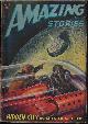  AMAZING (CHESTER S. GEIER; GUY ARCHETTE; ROBERT MOORE WILLIAMS; ALEXANDER BLADE - AKA RICHARD S. SHAVER), Amazing Stories: July 1947
