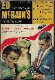  ED MCBAIN'S (ED MCBAIN; RICHARD S. PRATHER; ROSS MACDONALD; HELEN NIELSON; CRAIG RICE; FLETCHER FLORA; RICHARD MATHESON; ANTHONY BOUCHER; REX LARDNER; VINCENT H. GADDIS), Ed Mcbain's Mystery Book: No. 1, 1960