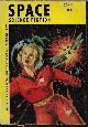  SPACE (ALAN E. NOURSE; LESTER DEL REY; T. L. SHERRED; WILLIAM VINE; MIKE LEWIS; GEORGE O. SMITH), Space Science Fiction: July 1953