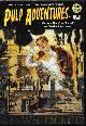  PULP ADVENTURES (CHARLES BOECKMAN; MICHAEL BRACKEN; GEOFFREY NORTH; DAVID BERNARD; JOHN E. PETTY; DAN MCCARTHY; C. J. HENDERSON; STEPHEN PAYNE; JOHN YORK CABOT - AKA DAVID WRIGHT O'BRIEN; DUNCAN FARNSORTH - AKA DAVID WRIGHT O'BRIEN), Pulp Adventures: #28, Winter 2018