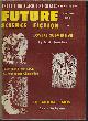  FUTURE SCIENCE FICTION (D. A. JOURDAN; THOMAS N. SCORTIA; ALMA HILL; A. BERTRAM CHANDLER; DAVID OSBORNE - AKA ROBERT SILVERBERG; DAN MORGAN), Future Science Fiction: April, Apr. 1959 (No. 42)