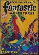  FANTASTIC ADVENTURES (DON WILCOX; WILLIAM J. BRITTAIN; ROBERT BLOCH; ARTHUR T. HARRIS; RICHARD O. LEWIS; WILLIAM P. MCGIVERN; ROBERT MOORE WILLIAMS; P. F. COSTELLO; DAVID WRIGHT O'BRIEN; E. K. JARVIS - AKA ROBERT BLOCH; AUGUST W. DERLETH), Fantastic Adventures: July 1942
