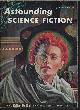  ASTOUNDING (MARK CLIFTON & FRANK RILEY; TOM GODWIN; LESTER DEL REY; H. B. FYFE; H. W. JOHNSON), Astounding Science Fiction: August, Aug. 1954