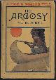  ARGOSY (GARRETT SWIFT; EDGAR FRANKLIN; JARED L. FULLER; ALBERT PAYSON TERHUNE; WILLIAM WALLACE COOK; SEWARD W. HOPKINS; MARCUS D. RICHTER; BERTRAM LABHAR; F. K. SCRIBNER; PORTER EMERSON BROWN; PHILIP QUINCY LORING; LULU LINTON; MATTHEW WHITE, JR.; MORE), The Argosy: October, Oct. 1905