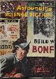  ASTOUNDING (ROBERT A. HEINLEIN; CHRISTOPHER ANVIL; MARK CLIFTON; DEAN MCLAUGHLIN; PAUL JANVIER; REG RHIEN), Astounding Science Fiction: February, Feb. 1956 ("Double Star")
