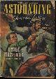  ASTOUNDING (FRITZ LEIBER; GEORGE O. SMITH; A. BERTRAM CHANDLER; FRANK BELKNAP LONG; ISAAC ASIMOV; ROBERT ABERNATHY; RAYMOND F. JONES), Astounding Science Fiction: March, Mar. 1945