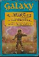  GALAXY (WILLIAM VAN ARYCK; COLIN KAPP; ROBERT SHECKLEY; ROBERT F. YOUNG; R. A. LAFFERTY; LARRY EISENBERG; DORIS PISCHERIA; SONY DORMAN; FREDERIK POHL & JACK WILLIAMSON), Galaxy Science Fiction: May 1974