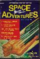  SPACE ADVENTURES (ROBERT ABERNATHY; AUGUST DERLETH; MALLORY STORM; CHARLES CREIGHTON; PAUL W. FAIRMAN; H. B. HICKEY), Space Adventures: Summer 1971, No. 14