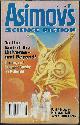  ASIMOV'S (IAN MCDONALD; JAMES PATRICK KELLY; M. SHAYNE BELL; SARAH CLEMENS; PAUL J. MCAULEY; STEPHEN DEDMAN; GEOFFREY A. LANDIS; TIMONS ESAIAS; DANA WILDE), Asimov's Science Fiction: June 1998