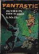  FANTASTIC (EDWARD WELLEN; RON GOULART; JOHN JAKES; FRITZ LEIBER; ROGER ZELAZNY; DAVID R. BUNCH; JAY SCOTLAND; HOWARD R. GARIS; LAURENCE M. JANIFER; HARRISON DENMARK), Fantastic Stories of the Imagination: May 1963